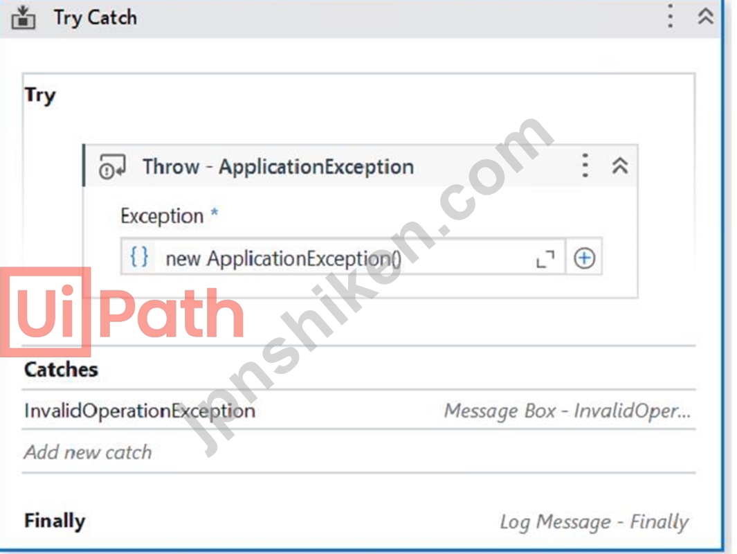 UiPathADAv1JPN専門知識質問24：ApplicationException が発生したとき、開発者が Try Catch